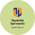Business logo of Jayambe garments