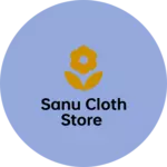 Business logo of Sanu cloth store
