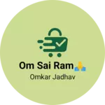 Business logo of Om sai ram🙏