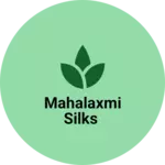 Business logo of Mahalaxmi Silks