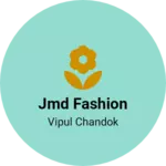Business logo of Jmd Fashion