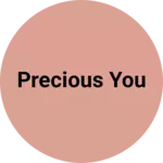 Business logo of Precious you