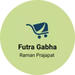 Business logo of Futra Gabha