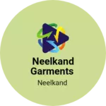 Business logo of Neelkand garments