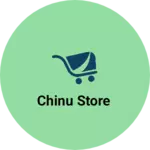 Business logo of Chinu store