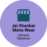 Business logo of Jai shankar mens wear