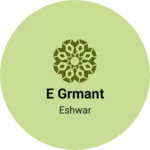 Business logo of E grmant