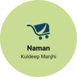 Business logo of Naman