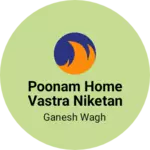 Business logo of Poonam Home vastra niketan