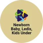 Business logo of Newborn baby, ledis, kids under garments..