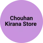 Business logo of Chouhan kirana store