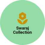 Business logo of Swaraj collection