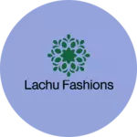 Business logo of Lachu fashions