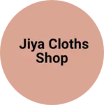 Business logo of jiya cloths shop