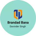 Business logo of Brandad bana