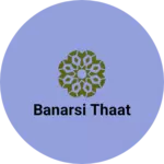 Business logo of Banarsi thaat