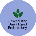 Business logo of Jawed and jami hand embroidery