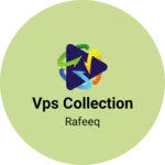 Business logo of VPS Collection