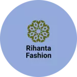 Business logo of RIHANTA FASHION