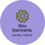 Business logo of Shiv Garments