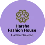 Business logo of Harsha fashion house