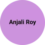 Business logo of Anjali Roy