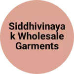 Business logo of Siddhivinayak wholesale garments