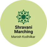 Business logo of Shravani marching