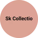 Business logo of SK collectio