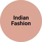 Business logo of Indian Fashion