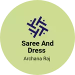Business logo of Saree and dress