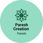 Business logo of Paresh creation