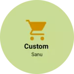 Business logo of Custom